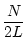 $\displaystyle \frac{N}{2L}$